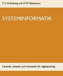 Systeminformatik: Lärande, vetande och kunnande för digitalisering
