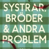 Systrar, bröder och andra problem
