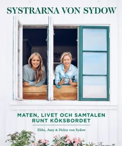 Systrarna von Sydow : maten, livet och samtalen runt köksbordet