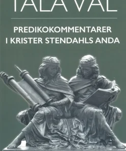 Tala väl; Predikokommentarer i Krister Stendahls anda