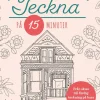 Teckna på 15 minuter