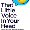 That Little Voice In Your Head