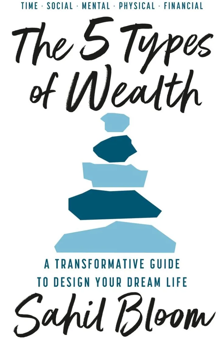 The 5 Types of Wealth