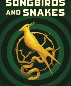 The Ballad of Songbirds and Snakes (a Hunger Games Novel)