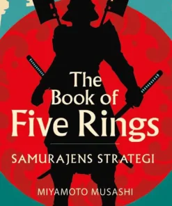 The book of five rings : samurajens strategi