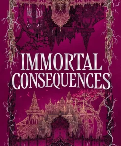 The Immortal Consequences