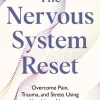 The Nervous System Reset