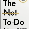 The Not To Do List