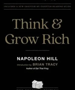 Think and Grow Rich: The Original Edition