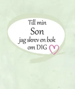 Till min son - jag skrev en bok om dig