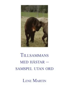 Tillsammans med hästar - samspel utan ord