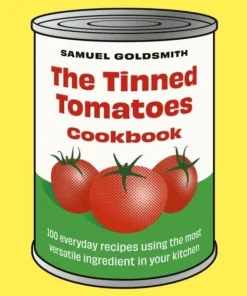 Tinned Tomatoes Cookbook