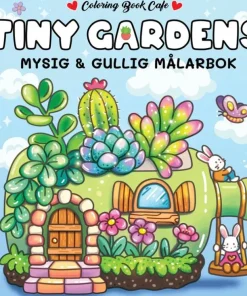 Tiny Gardens. Mysig och gullig Cozy Coloring målarbok från Coloring Book Cafe