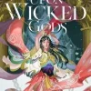 To Gaze Upon Wicked Gods