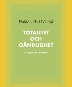 Totalitet och oändlighet : en essä om det yttre