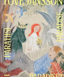 Tove Jansson - Paradiset / Paratiisi / Paradise
