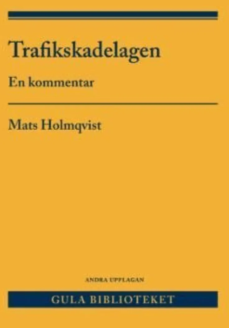 Trafikskadelagen : en kommentar