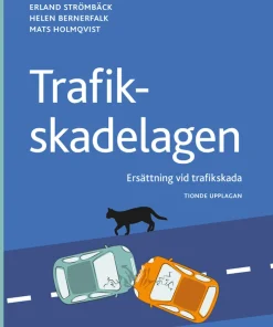 Trafikskadelagen : ersättning vid trafikskada