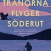 Tranorna flyger söderut