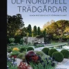 Trädgårdar : Genom årstider och ett förändrat klimat
