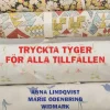 Tryckta tyger för alla tillfällen