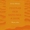 Tystnad och honungskakor : öknens vishet