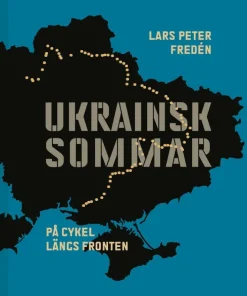 Ukrainsk sommar: På cykel längs fronten