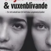 Ungas villkor och vuxenblivande : en introduktion till kritiska ungdomsstudier