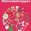 Upptäck människokroppen : lär dig allt om hur kroppen fungerar