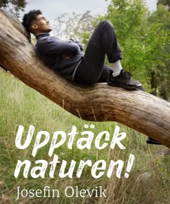 Upptäck naturen!