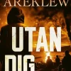 Utan dig