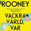 Vackra värld, var är du