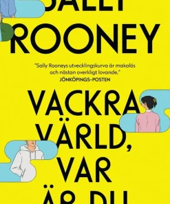 Vackra värld, var är du