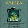 Vaesen : spirits and monsters of scandinavian folklore (anniversary edition)