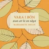 Vara i bön utan att be om något