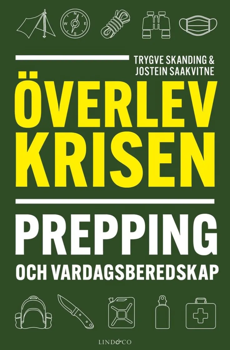 Överlev krisen : prepping och vardagsberedskap