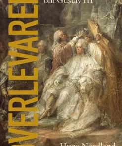 Överlevaren : En biografi om Gustav III
