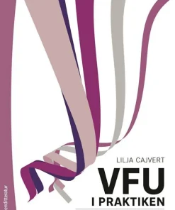 VFU i praktiken : studentens handbok för verksamhetsförlagd utbildning