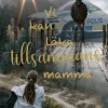 Vi kan läka tillsammans mamma
