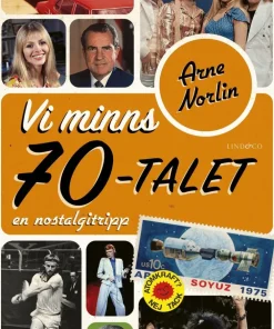 Vi minns 70-talet : en nostalgitripp