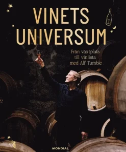 Vinets universum : från växtplats till vinlista