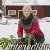 Vinterodling : skörda när det är kallt