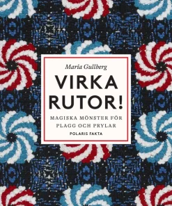 Virka rutor : magiska mönster för plagg och prylar