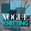 Vogue Knitting The Ultimate Stitch Dictionary