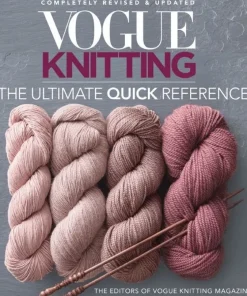 Vogue Knitting: The Ultimate Quick Reference