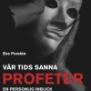 Vår tids sanna profeter : en personlig inblick i BDSM:s förtrollande värld
