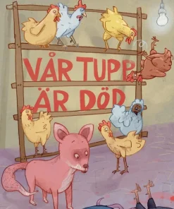 Vår tupp är död