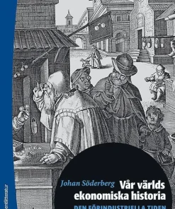 Vår världs ekonomiska historia. D. 1, Den förindustriella tiden