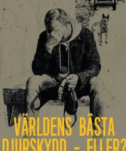 Världens bästa djurskydd - eller?