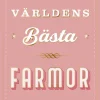 Världens bästa farmor